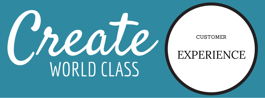 Create World Class Customer Experience