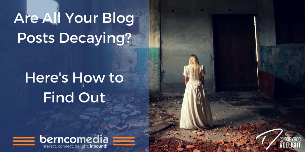 Are All Your Blog Posts Decaying? Here's How to Find Out