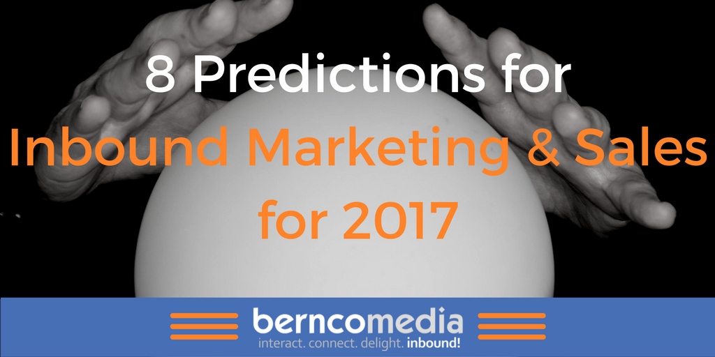 8 Predictions for Inbound Marketing and Sales for 2017.png