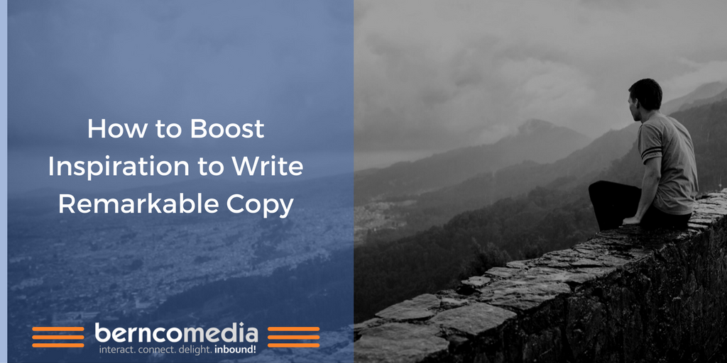 Content Marketing - How to Boost Inspiration to Write Remarkable Copy.png