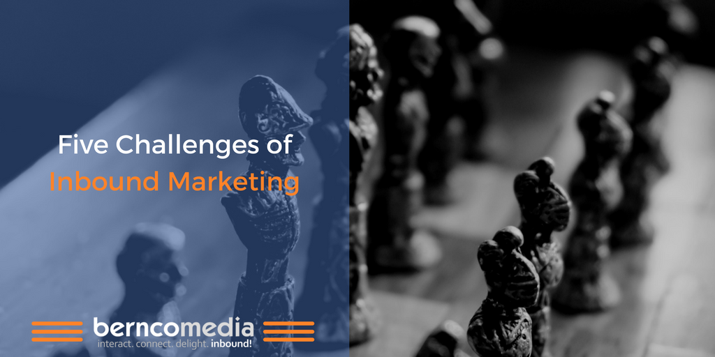 Five Challenges of Inbound Marketing