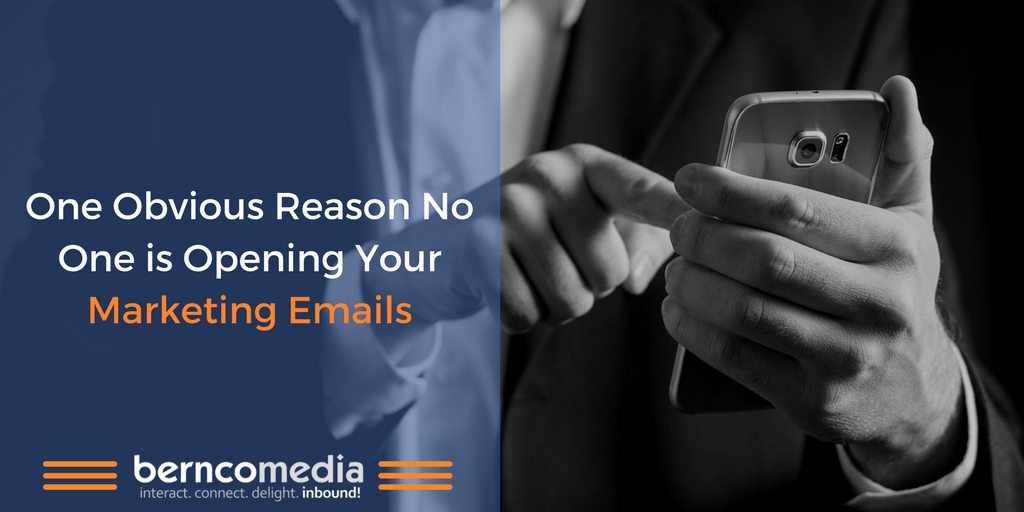 One Obvious Reason No One is Opening Your Marketing Emails