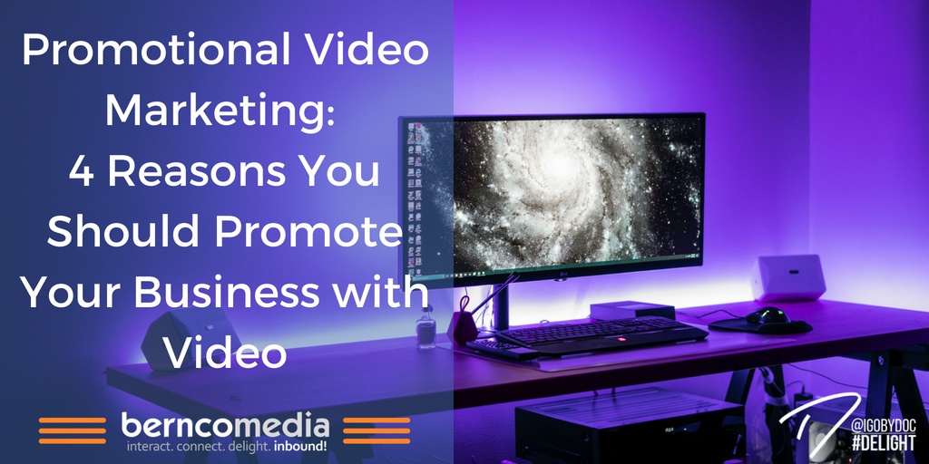 Promotional Video Marketing- 4 Reasons You Should Promote Your Business with Video
