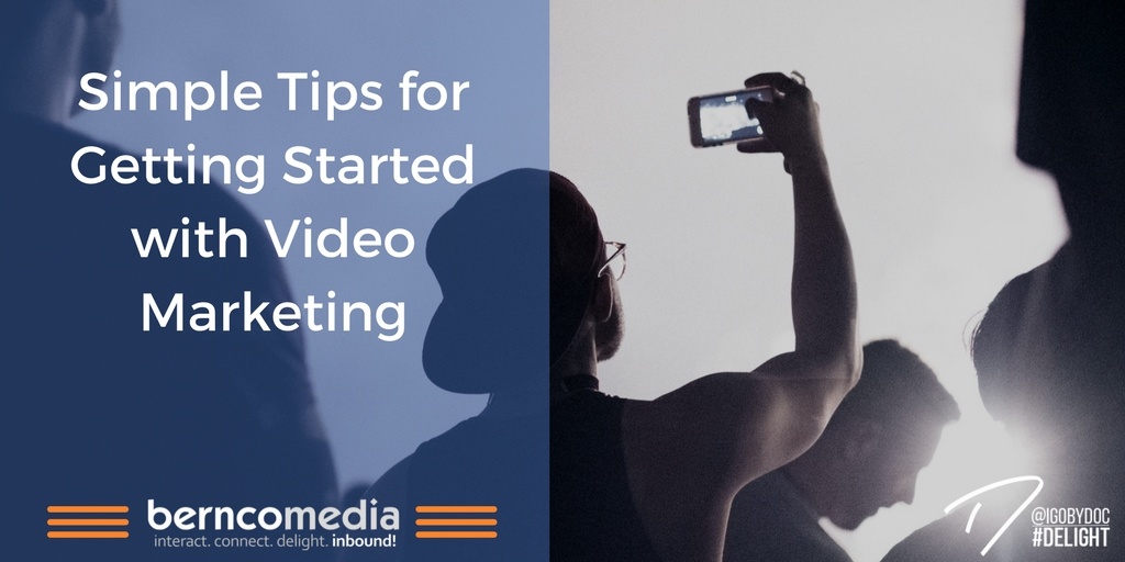 Simple Tips for Getting Started with Video Marketing
