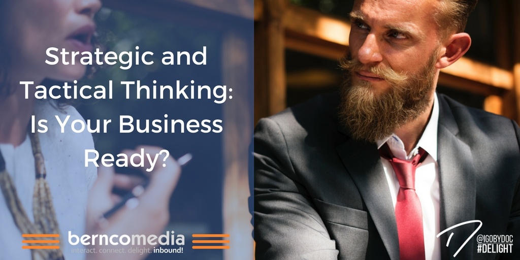 Strategic and Tactical Thinking Is Your Business Ready?