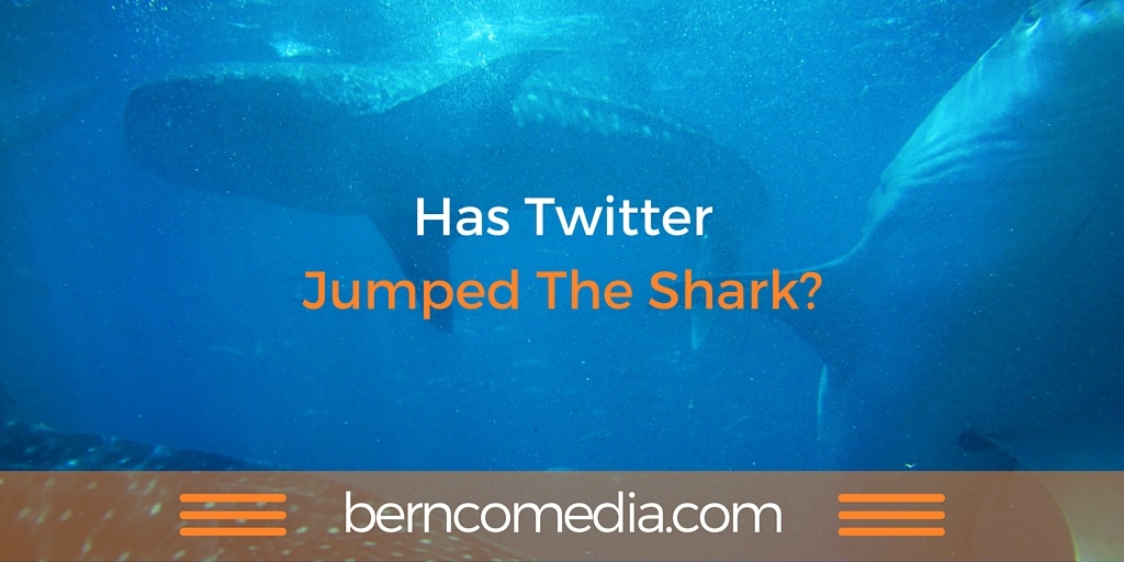 Has Twitter Jumped The Shark?